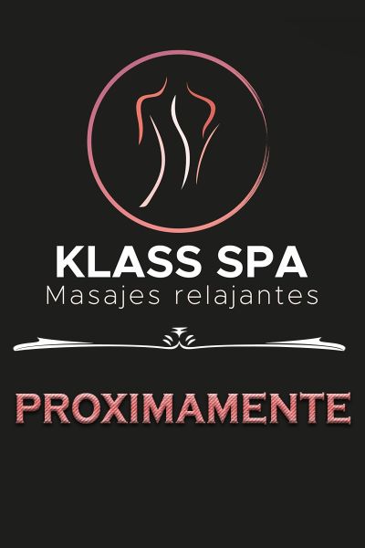 Próximamente Klass Spa... Masajes Relajantes
